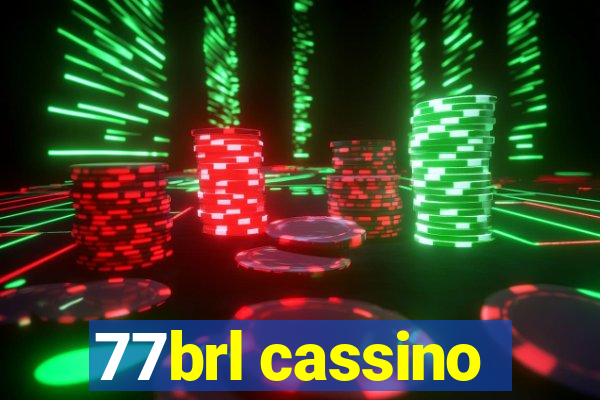 77brl cassino